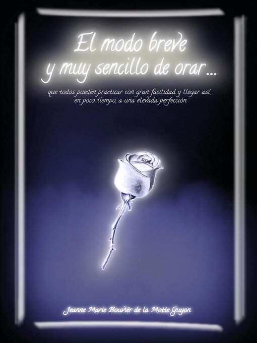 Title details for El modo breve y muy sencillo de orar by Madame Guyón - Available